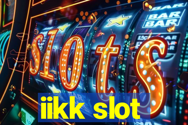 iikk slot